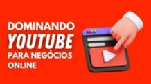 Dominando Youtube Para Negócios Online